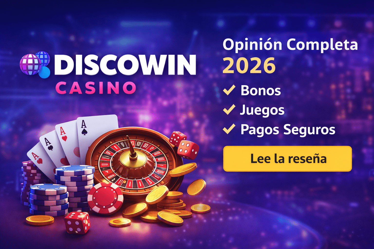 Banner promocional de Discowin Casino con ruleta, fichas y cartas, destacando bonos, juegos y pagos seguros en la reseña 2026.